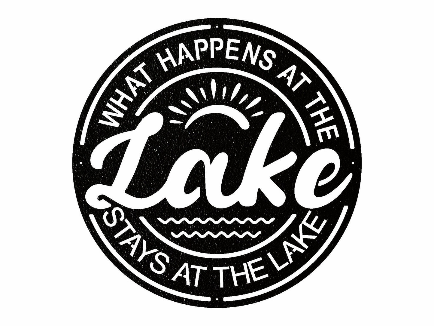 Lake Metal Wall Art, What Happens at the Lake, Lake House Decor, Beach House Decor, Lake House Gift, Housewarming Gift