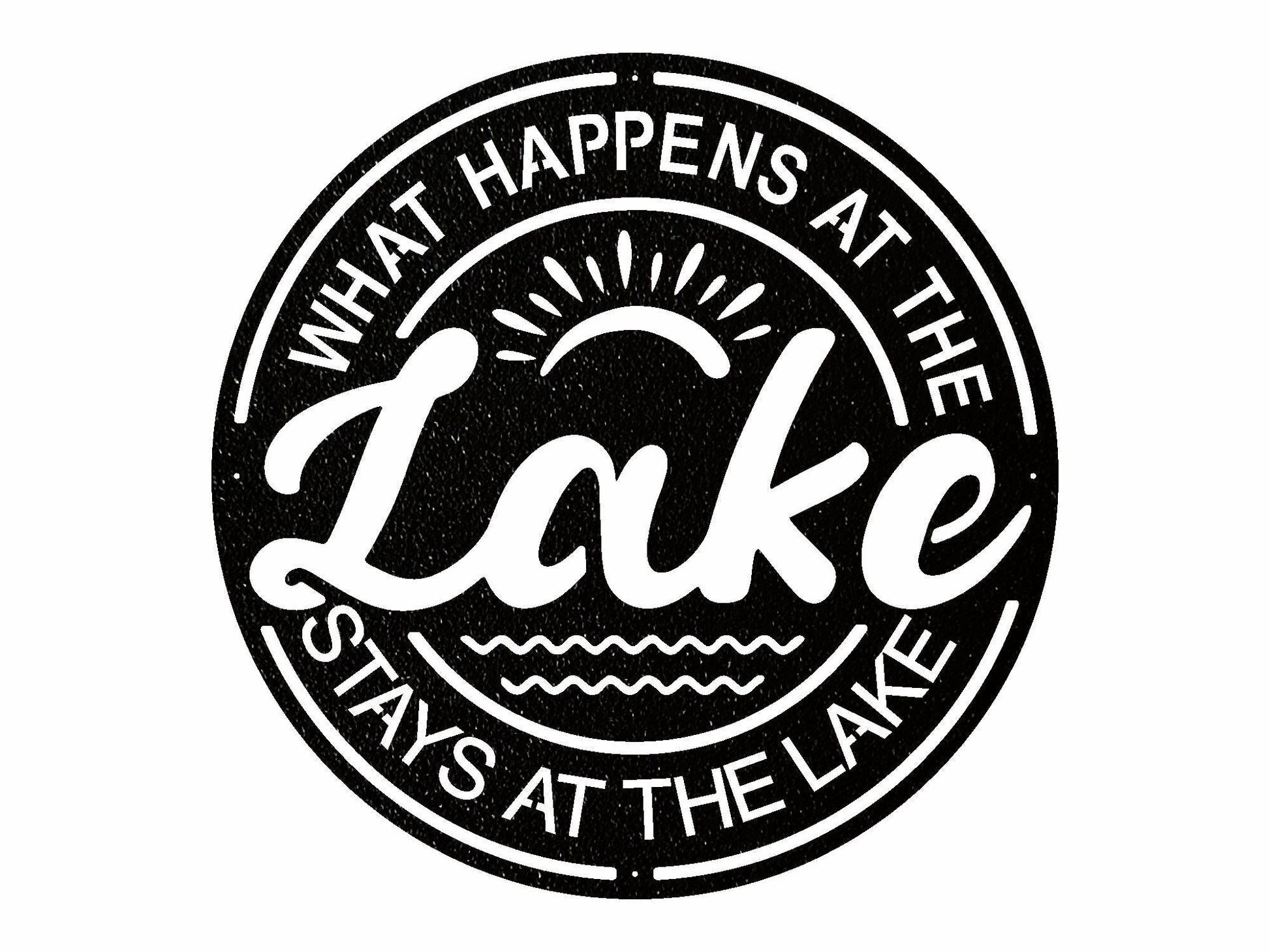 Lake Metal Wall Art, What Happens at the Lake, Lake House Decor, Beach House Decor, Lake House Gift, Housewarming Gift