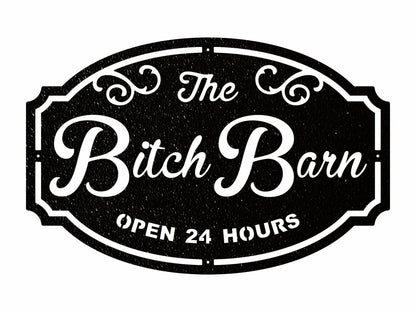 Metal Barn Sign, The bitch Barn Wall Art, Metal Monogram Sign, Laser Cut Metal Sign, Metal Wall Hanging, Outdoor Wall Art
