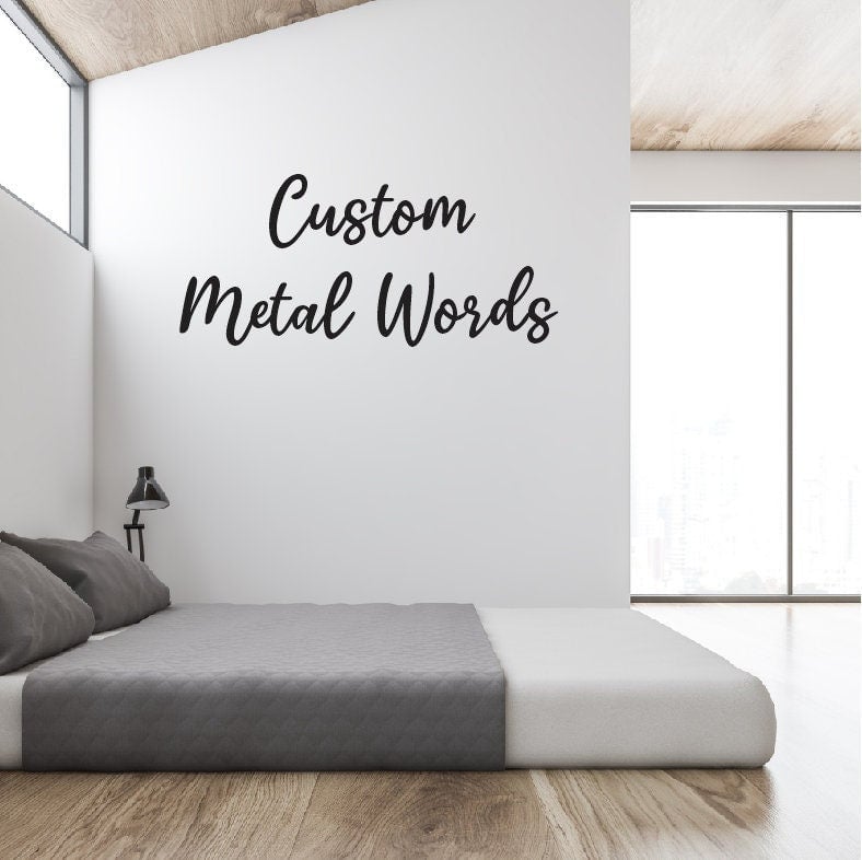 Custom Metal Words / Indoor & Outdoor Metal Words / Custom Cursive Wording / Choose Your Own Words / Custom Metal Script / Metal Wall Art